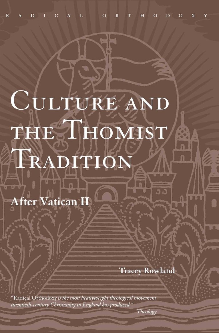 Culture and the Thomist Tradition 1