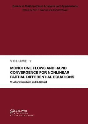 Monotone Flows and Rapid Convergence for Nonlinear Partial Differential Equations 1