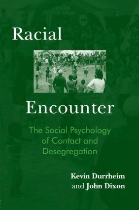 Kevin Durrheim, John Dixon - Racial Encounter, Inbunden