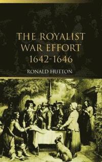 bokomslag The Royalist War Effort