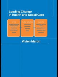 bokomslag Leading Change in Health and Social Care