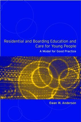 Ewan Anderson - Residential and Boarding Education and Care for Young People, Häftad