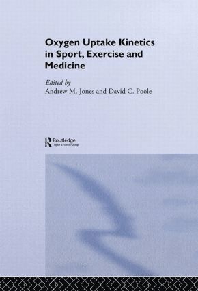 bokomslag Oxygen Uptake Kinetics in Sport, Exercise and Medicine