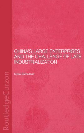 bokomslag China's Large Enterprises and the Challenge of Late Industrialisation