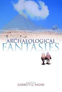 bokomslag Archaeological Fantasies