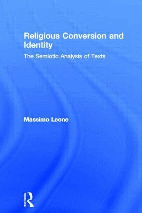 Massimo Leone - Religious Conversion and Identity, Inbunden