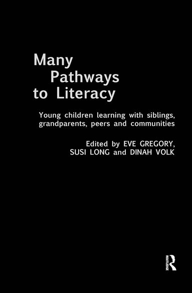 Eve Gregory, Susi Long, Dinah Volk - Many Pathways to Literacy, Inbunden