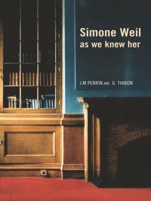 bokomslag Simone Weil as we knew her