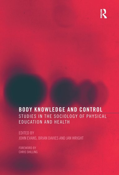 John Evans, Brian Davies, Jan Wright - Body Knowledge and Control, Inbunden