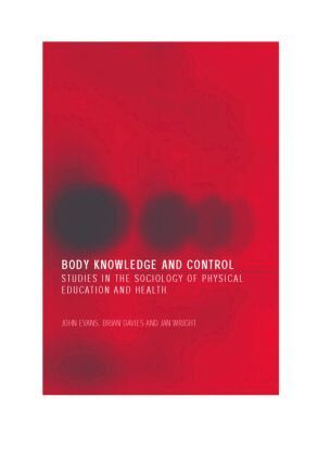 John Evans, Brian Davies, Jan Wright - Body Knowledge and Control, Häftad