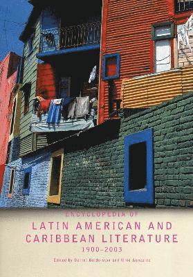 Encyclopedia of Twentieth-Century Latin American and Caribbean Literature, 1900-2003 1