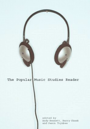 Andy Bennett, Barry Shank, Jason Toynbee - Popular Music Studies Reader, Häftad
