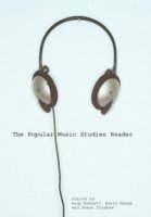 bokomslag The Popular Music Studies Reader
