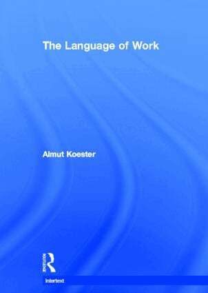 Almut Koester - Language of Work, Inbunden