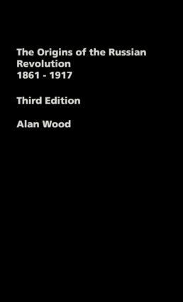 Alan Wood - Origins of the Russian Revolution, 1861-1917, Inbunden
