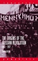 bokomslag The Origins of the Russian Revolution, 1861-1917