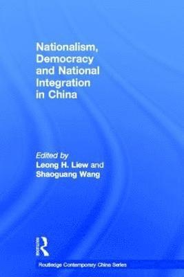 Nationalism, Democracy and National Integration in China 1