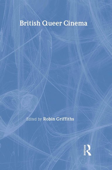 Robin Griffiths - British Queer Cinema, Inbunden