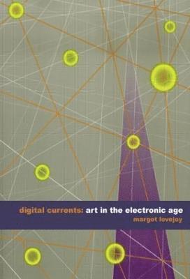 Margot Lovejoy - Digital Currents, Häftad