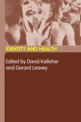 David Kelleher, Gerard Leavey - Identity and Health, Häftad
