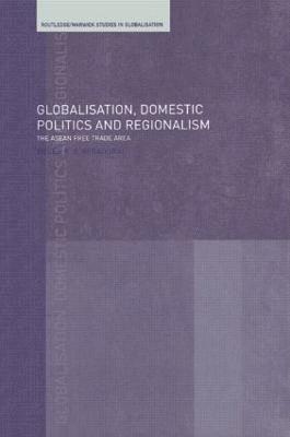 Globalisation, Domestic Politics and Regionalism 1