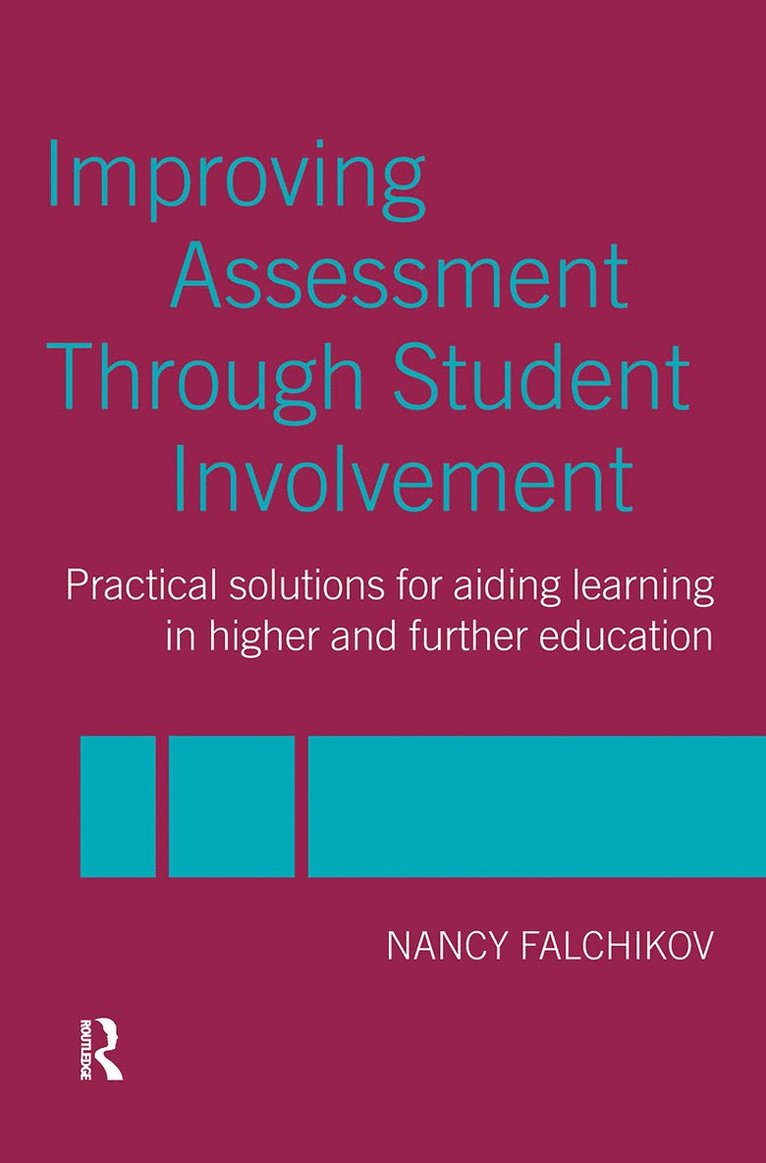 Improving Assessment through Student Involvement 1