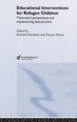 Richard Hamilton, Dennis Moore - Educational Interventions for Refugee Children, Inbunden