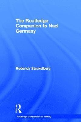 bokomslag The Routledge Companion to Nazi Germany