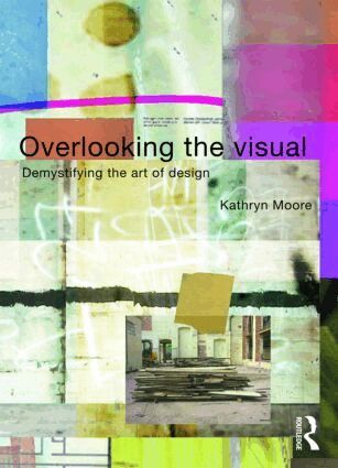 Kathryn Moore - Overlooking the Visual, Häftad