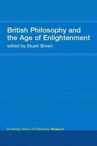 bokomslag British Philosophy and the Age of Enlightenment