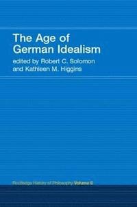 bokomslag The Age of German Idealism