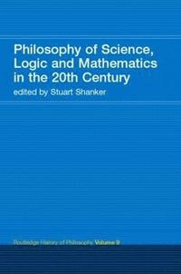 bokomslag Philosophy of Science, Logic and Mathematics in the 20th Century