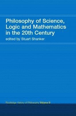 Philosophy of Science, Logic and Mathematics in the 20th Century 1