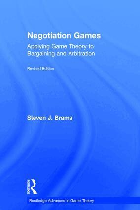 Steven Brams, Ronald J. Quarles, David H. McElreath, Michelle E. Waldron, David Ethan Milstein - Negotiation Games, Inbunden