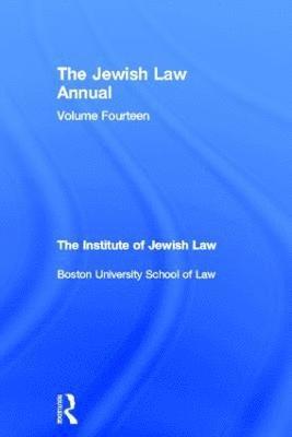 Boston University of Law The Institute of Jewish Law, Boston Univ The Institute of Jewish Law - Jewish Law Annual Volume 14, Inbunden