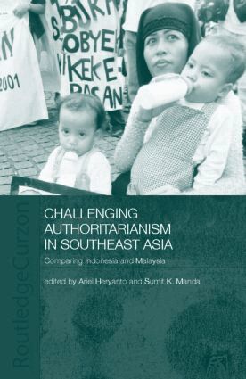 Ariel Heryanto, Sumit K. Mandal - Challenging Authoritarianism in Southeast Asia, Inbunden