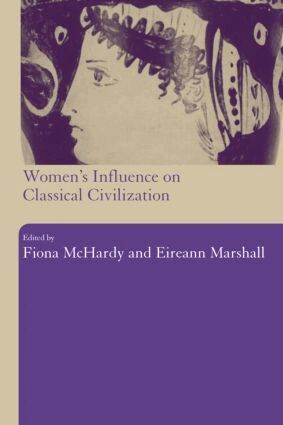 Eireann Marshall, Fiona Mchardy - Women's Influence on Classical Civilization, Häftad
