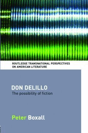 Peter Boxall - Don DeLillo, Inbunden
