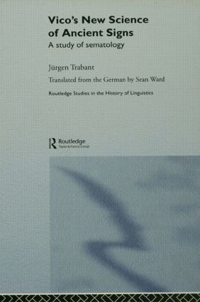 Jürgen Trabant - Vico's New Science of Ancient Signs, Inbunden