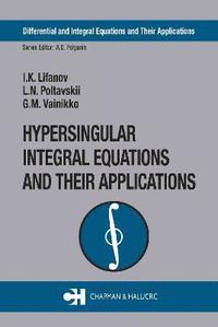 bokomslag Hypersingular Integral Equations and Their Applications
