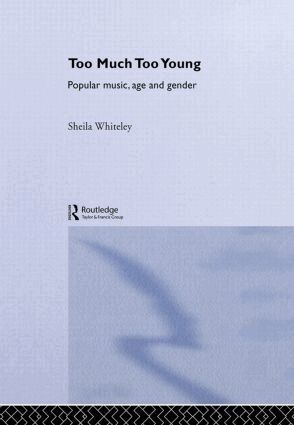 Sheila Whiteley - Too Much Too Young, Inbunden