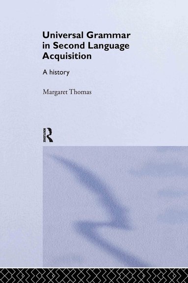 Margaret Thomas - Universal Grammar in Second-Language Acquisition, Inbunden