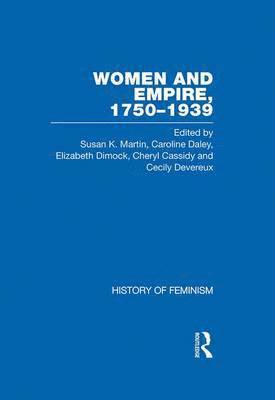 Women and Empire, 1750-1939: v. 2 1