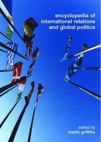 bokomslag Encyclopedia of International Relations and Global Politics