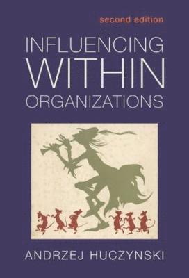 Influencing Within Organizations 1