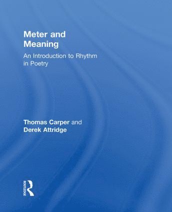 Thomas Carper, Derek Attridge - Meter and Meaning, Inbunden