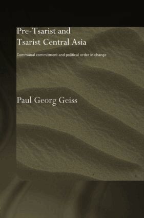 Paul Georg Geiss - Pre-tsarist and Tsarist Central Asia, Inbunden
