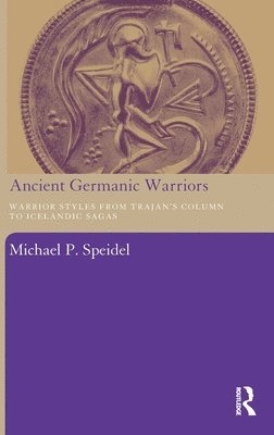 bokomslag Ancient Germanic Warriors