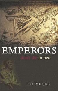 bokomslag Emperors Don't Die in Bed