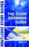 bokomslag The Good Grammar Guide